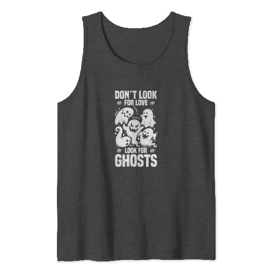 Ghost Hunters | Paranormal Ghost Hunting Gifts Tank Tops