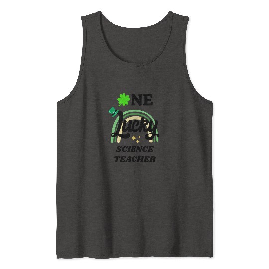 Science Teacher, St Patrick's Day Gift Tank Tops