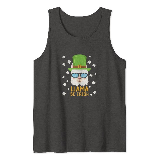 LLama be Irish Lama Alpaca St. Patrick's Day Tank Tops