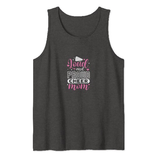 Loud and Proud Cheer Mom Tank Tops