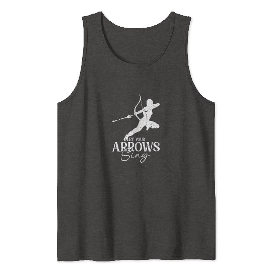 Let your arrows sing - Archery Tank Tops