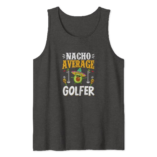 Cinco de Mayo Nacho Average Golfer Golfing Mexican Tank Tops