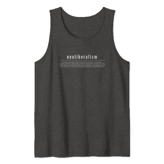 Neoliberalism Capitalism Politics Gift Tank Tops