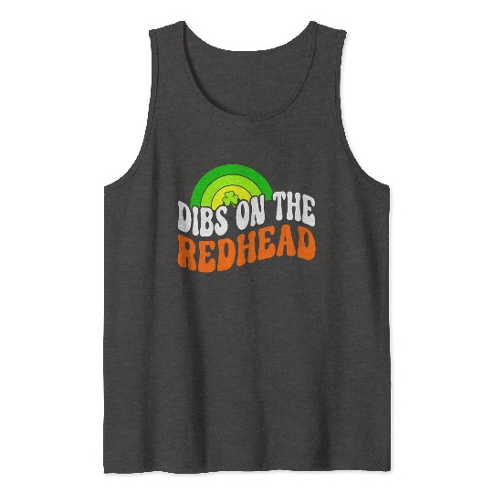 Dibs On The Redhead Funny St Patricks Day Tank Tops
