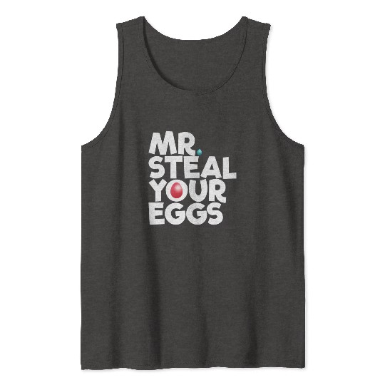 Mr Steal Your Eggs Kids Easter Sunday Funny Easter Tank Tops