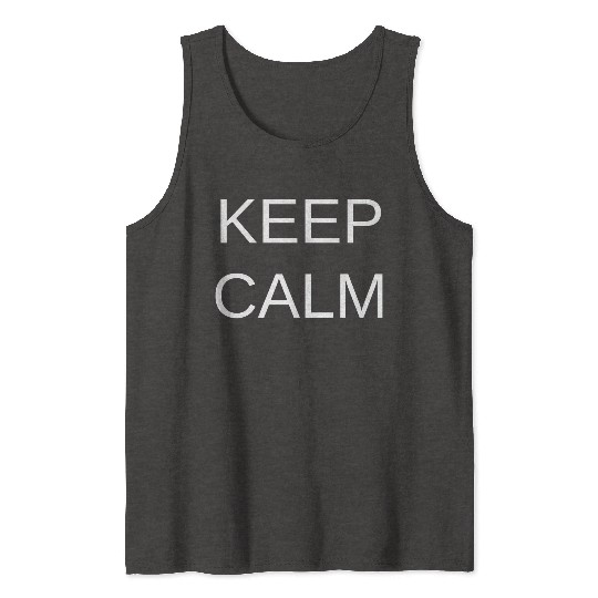Keep Calm Meme Humor Tank Tops