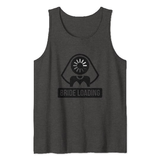 Bride Loading (Hen Night / Bachelorette Party / B) Tank Tops