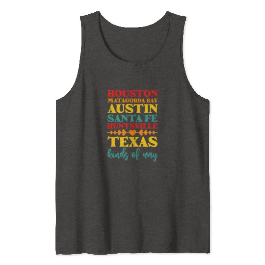 Houston Matagorda Bay Austin Santa Fe Huntsville Tank Tops