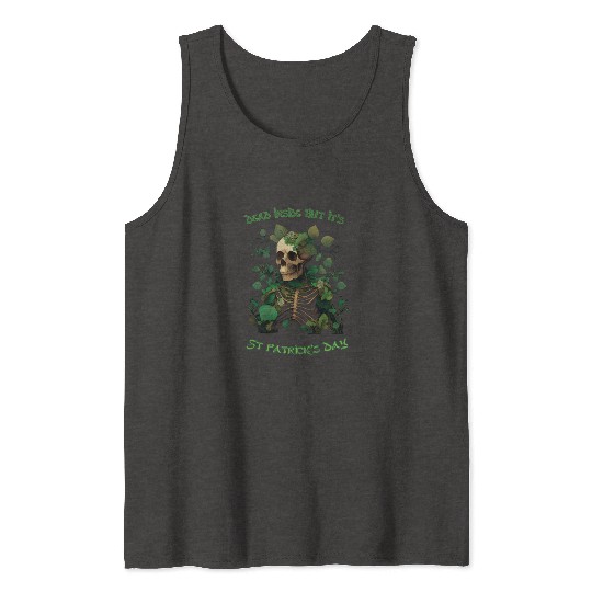 Dead inside but its St Patrick's Tank Tops