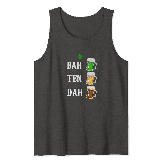 BAH TEN DAH Funny St Patrick's Day Beer Bartender Tank Tops
