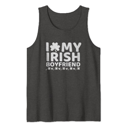 i love my boyfriend st patricks day Tank Tops