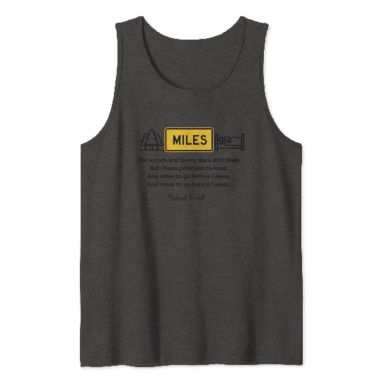 MILES TO GO BEFORE I SLEEP (yellow) Tank Tops