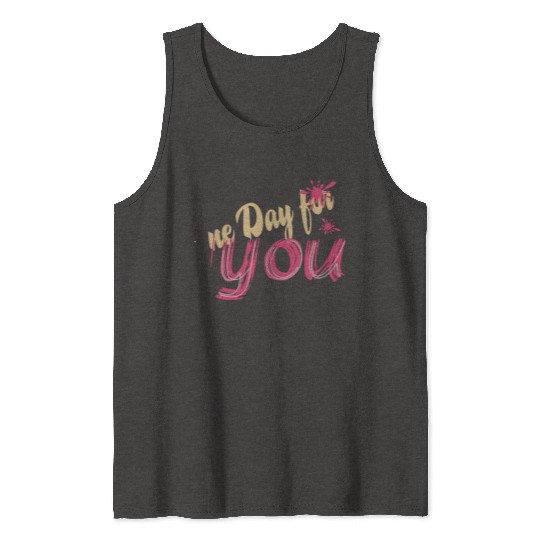 A new day for you Tank Tops