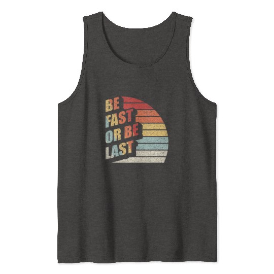 Fast Car Quote Drag Racing Gift Vintage Retro Rac Tank Tops