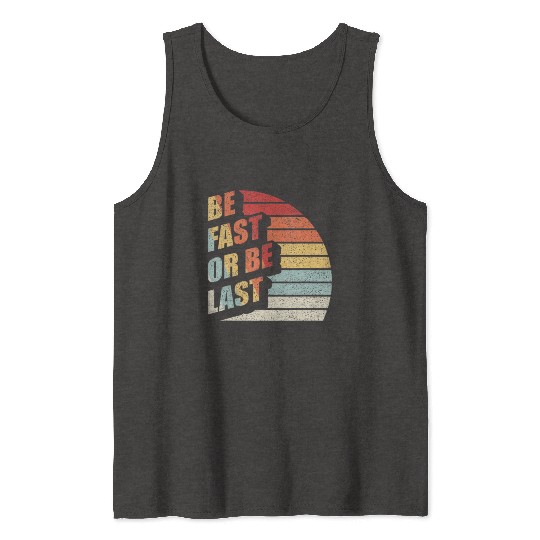 Fast Car Quote Drag Racing Gift Vintage Retro Rac Tank Tops