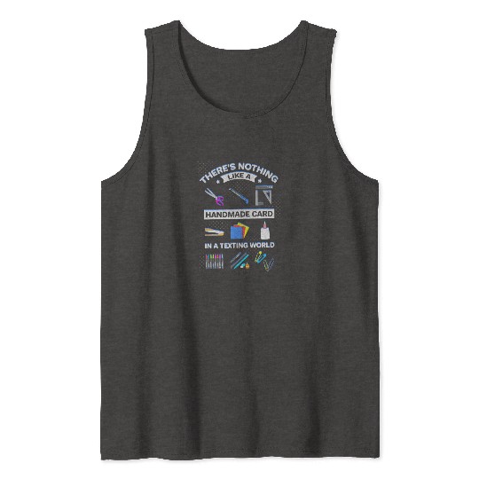 Nothing Like Handmade Card in Texting Society Tank Tops