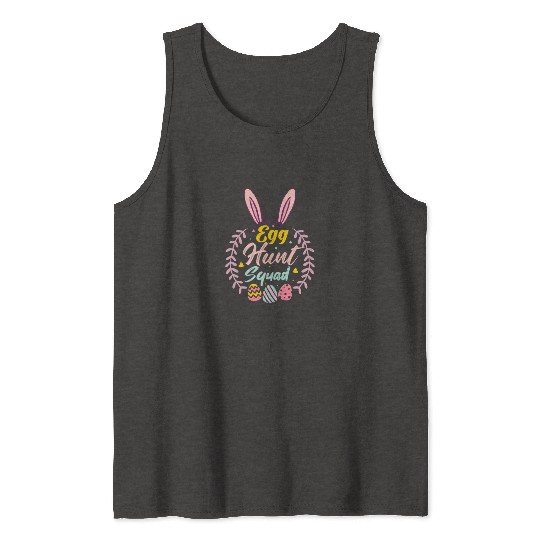 Egg Hunt Squad Hunting Season Funny Easter Day Tank Tops