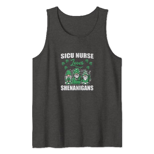 SICU Nurse Loves Shenanigans St. Patricks Day Tank Tops