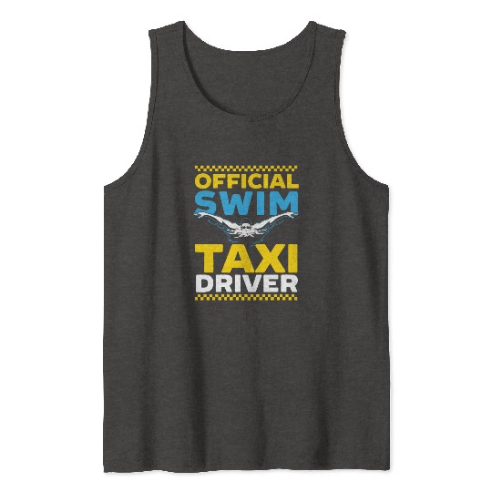 Official Swim Taxi Driver Taxi Taxicab Cab Driver Tank Tops