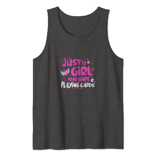 Just a Girl Who Loves Playing Cards Tank Tops
