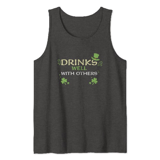 Drinks Well With Others Tank Tops
