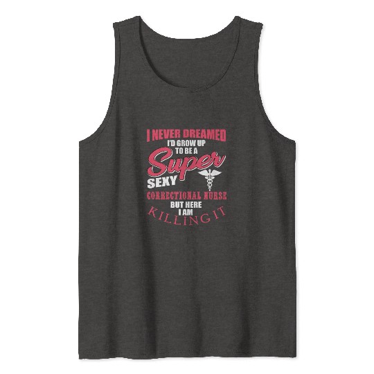 Funny Correctional Nurse Outfit Tank Tops