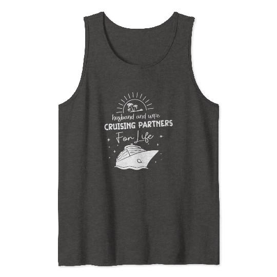 Husband And Wife Cruising Partners For Life Tank Tops