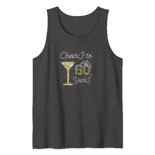 Cheers 60 Years Old 60th Birthday Girl Women 60 Tank Tops
