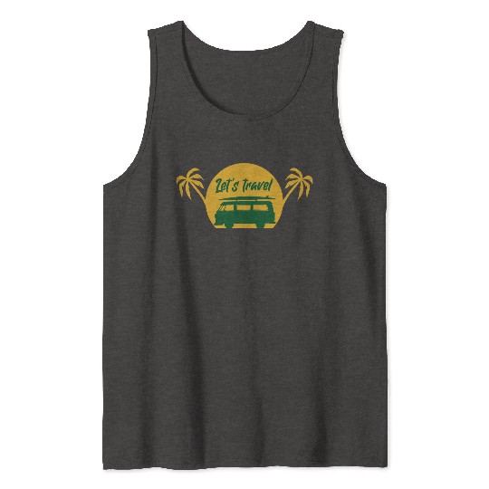 Lets Travel 2 Vacation Explore Wanderlust Relax Tank Tops