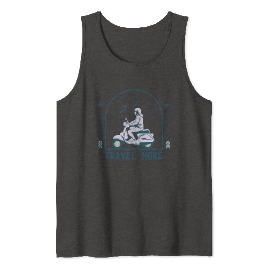Travel More Vacation Explore Wanderlust Holidays 3 Tank Tops