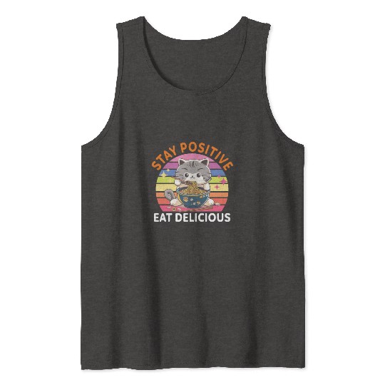 Stay positive Eat delicious Japanese Style Tank Tops