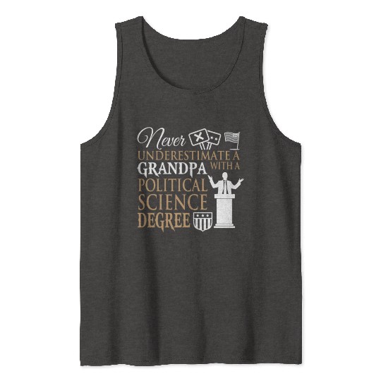 Power Grandpa With Political Science Degree Tank Tops