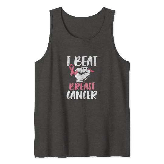 I Beat Breast Cancer Survivor Breast Cancer Tank Tops