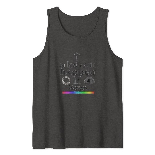 a lot can happen in 3 days Tank Tops