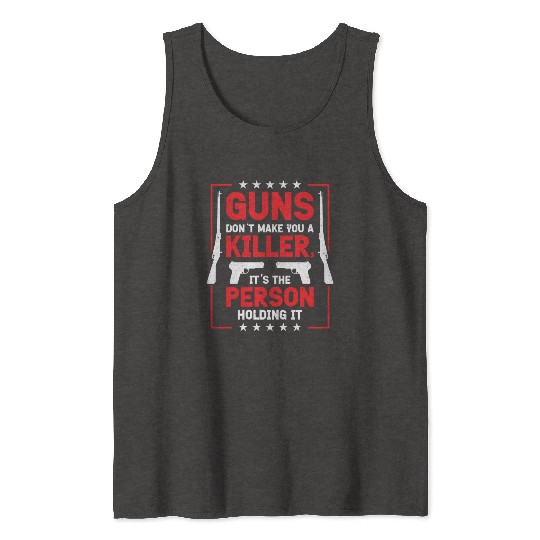 Guns Pistol Lover Gun Owner Shooting Tank Tops