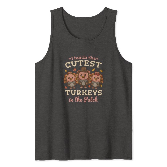 Teacher Thanksgiving Turkey Thanksgiving Day Tank Tops