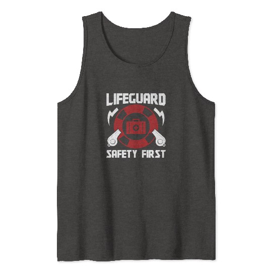 Lifeguard safety first pool guard sea rescuer Tank Tops