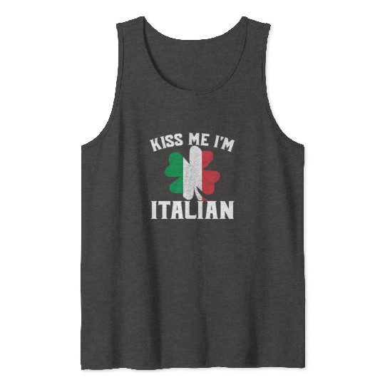 Kiss Me I'm Italian St. Patrick's Day I'm Italian Tank Tops