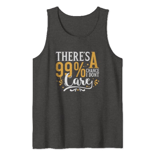 Guacamole 99 Chance I Don t Care Sarcastic Meme Tank Tops