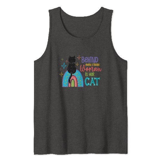 Behind Every Strong Woman Is Her Cat Tank Tops