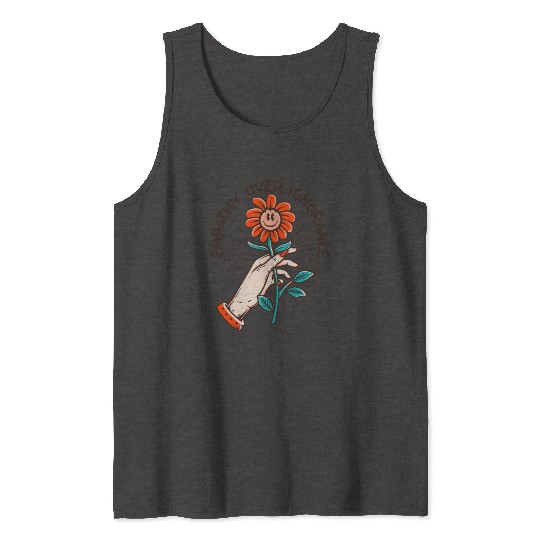 Empathy Over Ignorance Flower Tank Tops