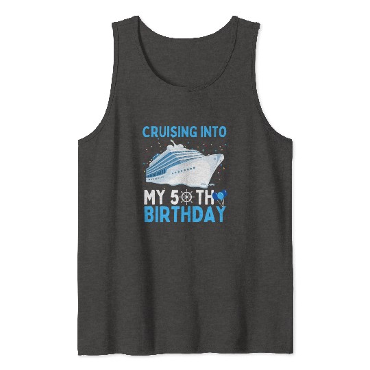 cruising into my 50th birthday 50 Year Old Cruise Tank Tops