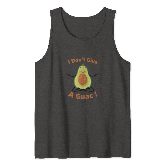 I Don't Give A Guac ! Funny Avocado Pun Green Tank Tops