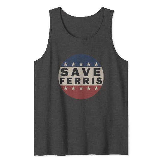 Save Ferris Tank Tops