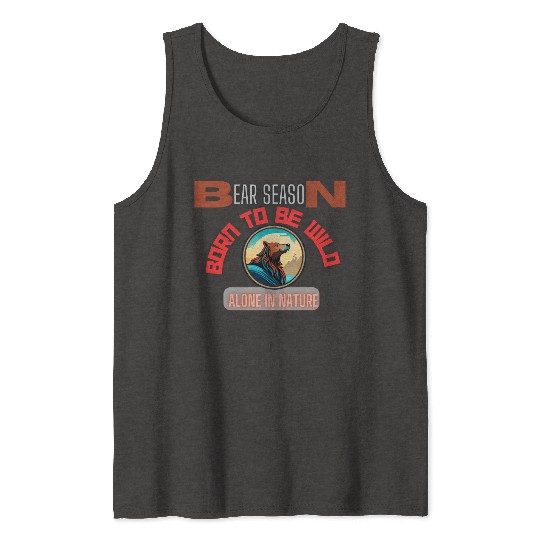 BORN TO BE WILD BEAR Tank Tops