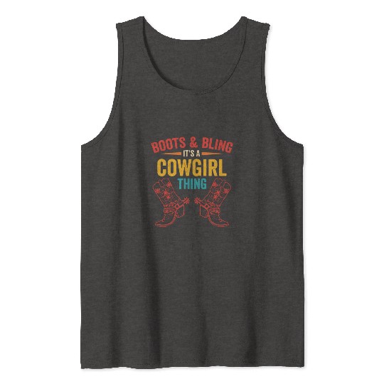Boots & bling. it's a cowgirl thing Tank Tops