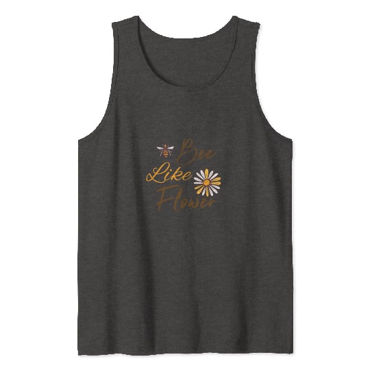 Bee like a flower Honey bee Tank Tops