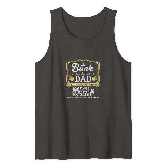 The Bank Of Dad Money Grows On Trees Father's Daye Tank Tops
