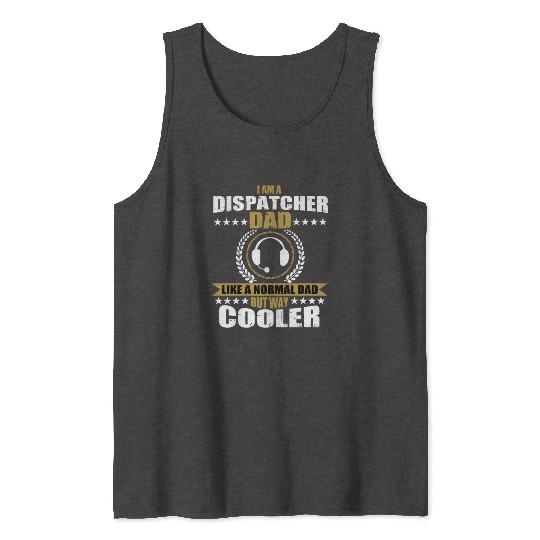Funny Dispatcher Dad Saying 911 Emergency Calls Tank Tops