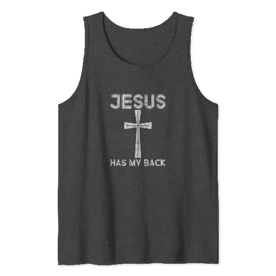 Jesus Has My Back 3 Tank Tops